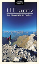 Naložite sliko v pregledovalnik galerije, 111 izletov po slovenskih gorah
